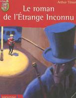 Roman de l'etrange inconnu (Le)