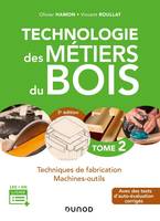 2, Technologie des métiers du bois / Techniques de fabrication et de pose, machines, Techniques de fabrication et de pose - Machines