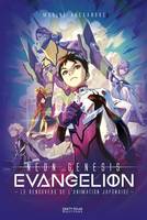 Neon genesis Evangelion, Le renouveau de l'animation japonaise
