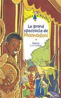 Le grand spectacle de Mamadou