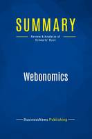 Summary: Webonomics, Review and Analysis of Schwartz' Book