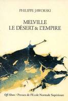 Melville - Le désert et l'empire