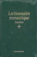 Lectionnaire monastique de l'office divin., Deuxième partie, Carême, Lectionnaire monastique (latin-français) vol. 2 carême, Carême