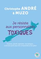 Points Vivre Je résiste aux personnalités toxiques, Paranos, passifs-agressifs, narcissiques... Le kit de survie pour les comprendre et les gérer