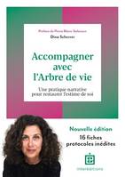 Accompagner avec l'Arbre de vie - 3e éd., Une pratique narrative pour restaurer l'estime de soi