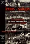 Cantiques du monde., 2, Paris-Saïgon. La Route aux aventures. 2. Cantique de l'exploit, la route aux aventures