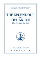 COMPLETE WORKS, THE SPLENDOUR OF TIPHARETH, VOL. 10