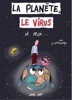 La planEte, le virus et moi