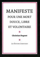 Manifeste pour un mort douce, libre et volontaire