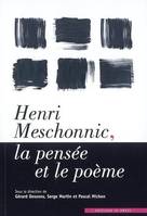 Henri Meschonnic, la pensée et le poème, [actes du colloque de] Cerisy-la-Salle, 12-19 juillet 2003