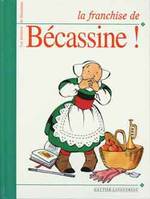 Les histoires de Bécassine., La franchise de Bécassine