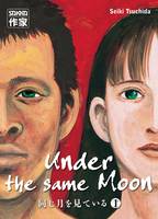 1, Under the same Moon (Tome 1)