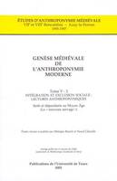 Genèse médiévale de l'anthroponymie moderne, serfs et dépendants au Moyen âge, Tome V, Intégration et exclusion sociale, lectures anthroponymiques