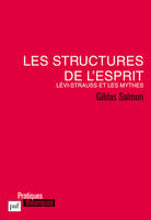 LES STRUCTURES DE L'ESPRIT - LEVI-STRAUSS ET LES MYTHES, Lévi-Strauss et les mythes