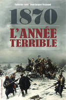 1870 : l'année terrible, roman