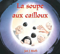 SOUPE AUX CAILLOUX (LA)