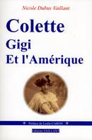 Colette, Gigi et l'Amérique