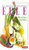 Les nouvelles fiches-cuisine "ELLE"., Recettes rapides