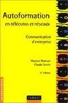 Autoformation en télécoms et réseaux. Communication d'entreprise 2ème édition, communications d'entreprise