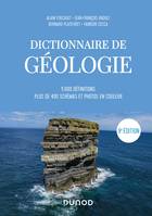 1, Dictionnaire de Géologie - 9e éd. - 5000 définitions, plus de 400 schémas et photos en couleurs, 5000 définitions, plus de 400 schémas et photos en couleurs