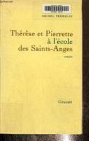 Thérèse et Pierrette à l'École des Saints-Anges