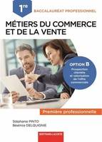 1RE BAC PRO COMMERCE ET VENTE OPTION B, 1RE BAC PRO COMMERCE ET VENTE OPTION B