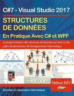 Structures de données avec C#7 et WPF, avec visual studio 2017