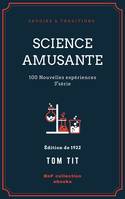 Science amusante, 100 nouvelles expériences - 3e série