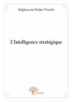 L'Intelligence stratégique