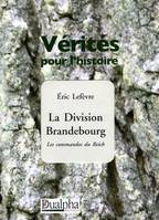 La Division  Brandebourg, Les commandos du Reich