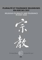 Pluralité et tolérance religieuses en Asie de l'Est, N°45/2021