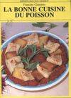 La bonne cuisine du poisson