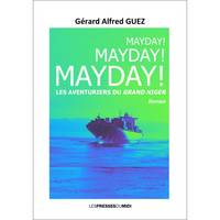 MAYDAY ! MAYDAY ! MAYDAY !, Les aventuriers du grand Niger