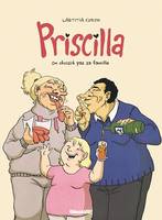 Priscilla, On choisit pas sa famille