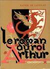 Le roman du roi Arthur Tome I : merlin, vie quotidienne des mariniers de l'Ouest