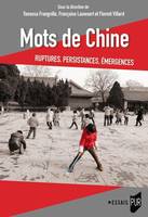 Mots de Chine, Ruptures, émergences, persistances