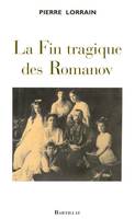 La fin tragique des Romanov