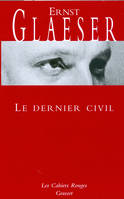 Le dernier civil / roman