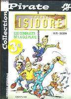 Garage Isidore., 7, GARAGE ISIDORE T7/LES COMPLICES DE LA CLE PLATE
