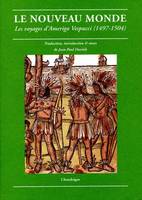 Le Nouveau monde. Les voyages d'Amerigo Vespucci (1497-1504), Mundus Novus, Lettera, Lettres familières