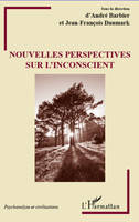 Nouvelles perspectives sur l'inconscient