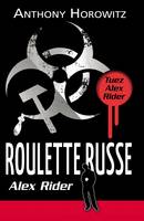 10, Alex Rider - Tome 10 - Roulette Russe