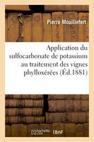 Application du sulfocarbonate de potassium au traitement des vignes phylloxérées. 7e année, . Rapport sur les travaux de l'année 1880