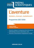 L'Aventure - Homère - Conrad - Jankélévitch - Prépas scientifiques 2017-2018, Prépas scientifiques 2017-2018