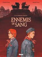 1, Ennemis de sang - Tome 01, Les Moissons funestes