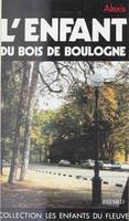 L'enfant du bois de Boulogne, Retour du néant