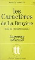 Les Caractères de La Bruyère, Bible de l'honnête homme