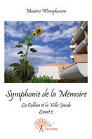 Livret 2, Symphonie de la Mémoire, La Colline et la Villa Jacob – Livret 2 –