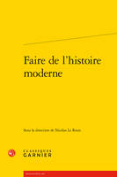 Faire de l'histoire moderne