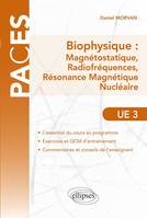 UE3 - Biophysique : Magnétostatique, Radiofréquences, Résonance Magnétique Nucléaire, magnétostatique, radiofréquences, résonance magnétique nucléaire